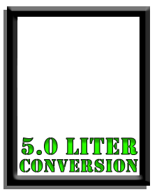 5.0L Conversion
