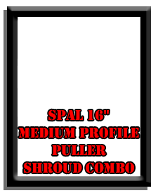 SPAL 16" Medium Profile Puller Shroud Combo