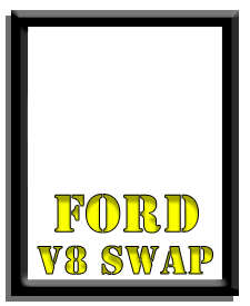 Ford V8 Swap